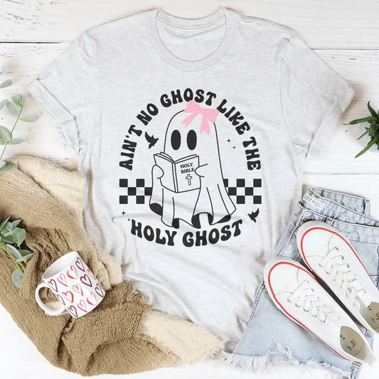 Ain't No Ghost Like The Holy Ghost Tee MerchMallow